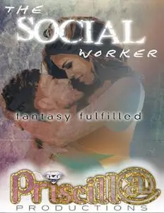 «The Social Worker» by Priscill@ Productions