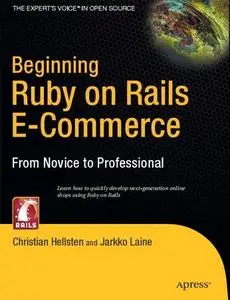 Beginning Ruby on Rails E-Commerce: From Novice to Professional by Jarkko Laine [Repost]