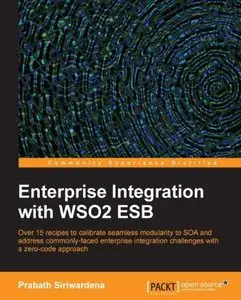 Enterprise Integration with WSO2 ESB