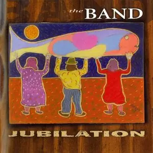 The Band - Jubilation (1998)