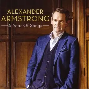 Alexander Armstrong - A Year Of Songs (2015)