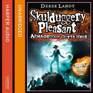 «Armageddon Outta Here - The World of Skulduggery Pleasant» by Derek Landy