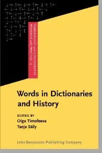 Words in Dictionaries and History: Essays in honour of R.W. McConchie (repost)