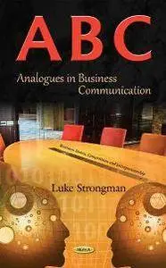 A-B-C : Analogues in Business Communication