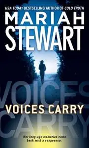 «Voices Carry» by Mariah Stewart