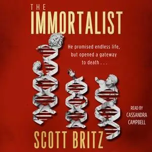 «The Immortalist» by Scott Britz