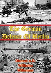 The German Defense Of Berlin