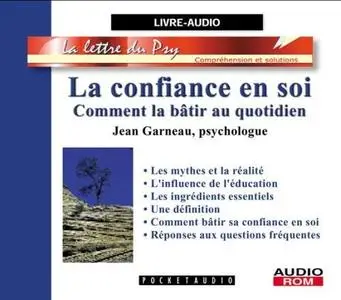 Jean Garneau, "La confiance en soi: Comment la bâtir au quotidien"