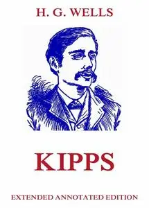 «Kipps» by Herbert Wells