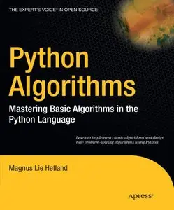 Python Algorithms: Mastering Basic Algorithms in the Python Language (repost)