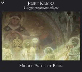 Josef Klicka - L'orgue Romantique Tchèque