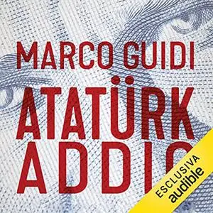 «Atatürk addio» by Marco Guidi