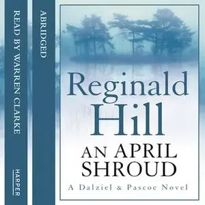 «An April Shroud» by Reginald Hill