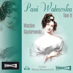 «Pani Walewska tom 2» by Wacław Gąsiorowski