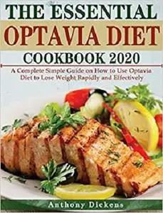 The Essential Optavia Diet Cookbook 2020: