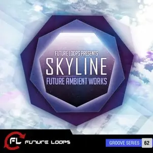 Future Loops - Skyline: Future Ambient Works