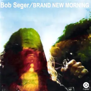 Bob Seger - Brand New Morning (1971)