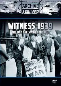 Witness 1939: When War Broke Out (2014)