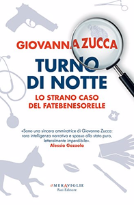 Turno di notte: Lo strano caso del Fatebenesorelle - Giovanna Zucca