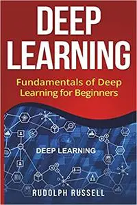 Deep Learning: Fundamentals of Deep Learning for Beginners (Repost)