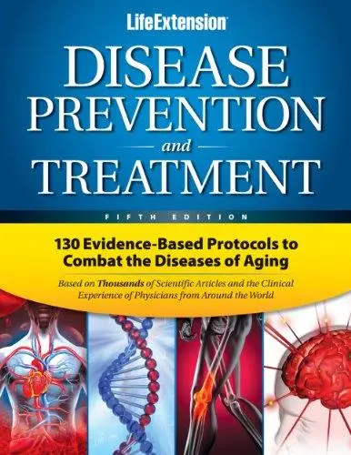 Life Extension Foundation : Disease Prevention & Treatment 5th Edition  ( The Life Extension Foundation's disease prevention an
