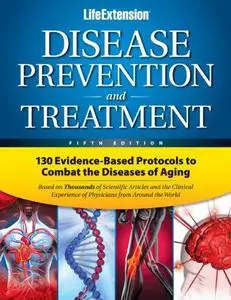 Life Extension Foundation : Disease Prevention & Treatment 5th Edition  ( The Life Extension Foundation's disease prevention an