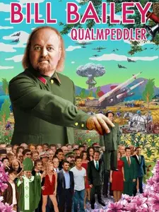 Bill Bailey: Qualmpeddler (2013)