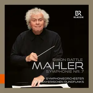 Simon Rattle, Symphonieorchester des Bayerschen Rundfunks - Gustav Mahler: Symphonie Nr. 7 (2025)