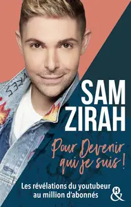 Sam Zirah, "Pour devenir qui je suis !"