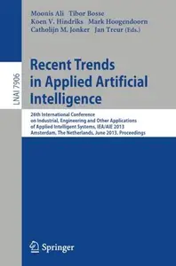 Recent Trends in Applied Artificial Intelligence: 26th International Conference on Industrial, Engineering and Other Applicatio