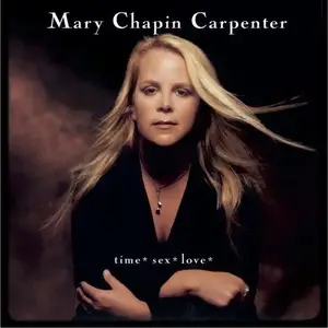 Mary Chapin Carpenter - Time, Sex, Love (2001) MCH PS3 ISO + DSD64 + Hi-Res FLAC