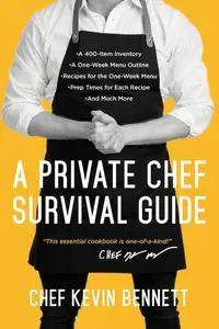 A Private Chef Survival Guide