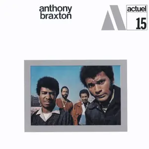 Anthony Braxton - B-X° NO-I-47ᴬ (Japanese Edition / Remastered) (1969/2025)