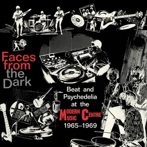 VA - Faces From The Dark: Beat And Psychedelia At The Modern Music Centre 1965-1969 (2023)