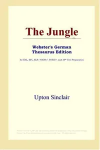 The Jungle (Webster's German Thesaurus Edition)