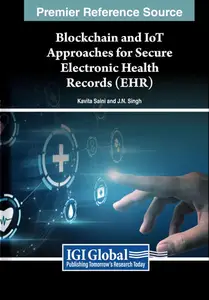 Blockchain and IoT Approaches for Secure Electronic Health Records (EHR)