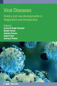 Viral Diseases: History and New Developments in Diagnostics and Therapeutics