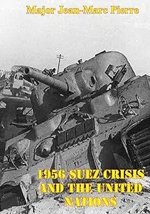 1956 Suez Crisis and the United Nations