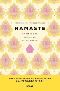 Héctor García, Francesc Miralles, "Namaste : La méthode indienne du bonheur"