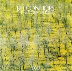 Bill Connors - Theme To The Gaurdian (1975)