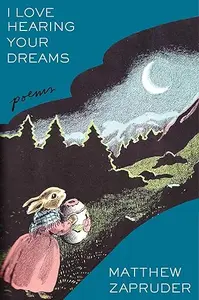 I Love Hearing Your Dreams: Poems