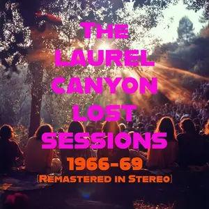 Mortal Prophets - The Laurel Canyon Lost Sessions 1966-69 (Stereo) (2024)