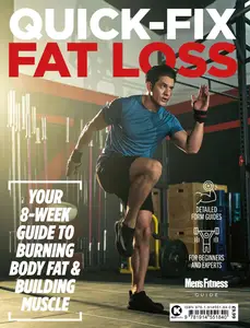 Men's Fitness Guides - Quick Fix Fat Loss - October 2024