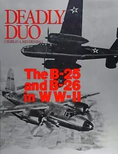 Deadly Duo: The B-25 and B-26 in WWII (Repost)