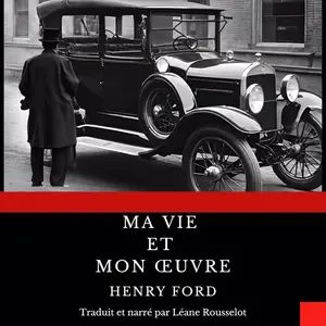 Henry Ford, "Ma vie et mon œuvre"