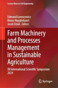 Farm Machinery and Processes Management in Sustainable Agriculture