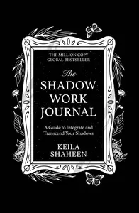 The Shadow Work Journal, UK Edition