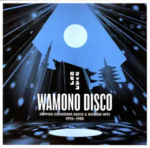 VA - Wamono Disco: Nippon Columbia Disco & Boogie Hits 1978​-​1982 (2024)