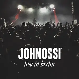 Johnossi - Live in Berlin (2017/2024) [Official Digital Download 24/88]