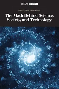The Math Behind Science, Society, and Technology (Scientific American Explores Big Ideas)